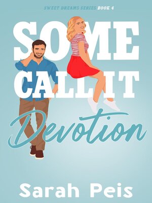 cover image of Some Call It Devotion